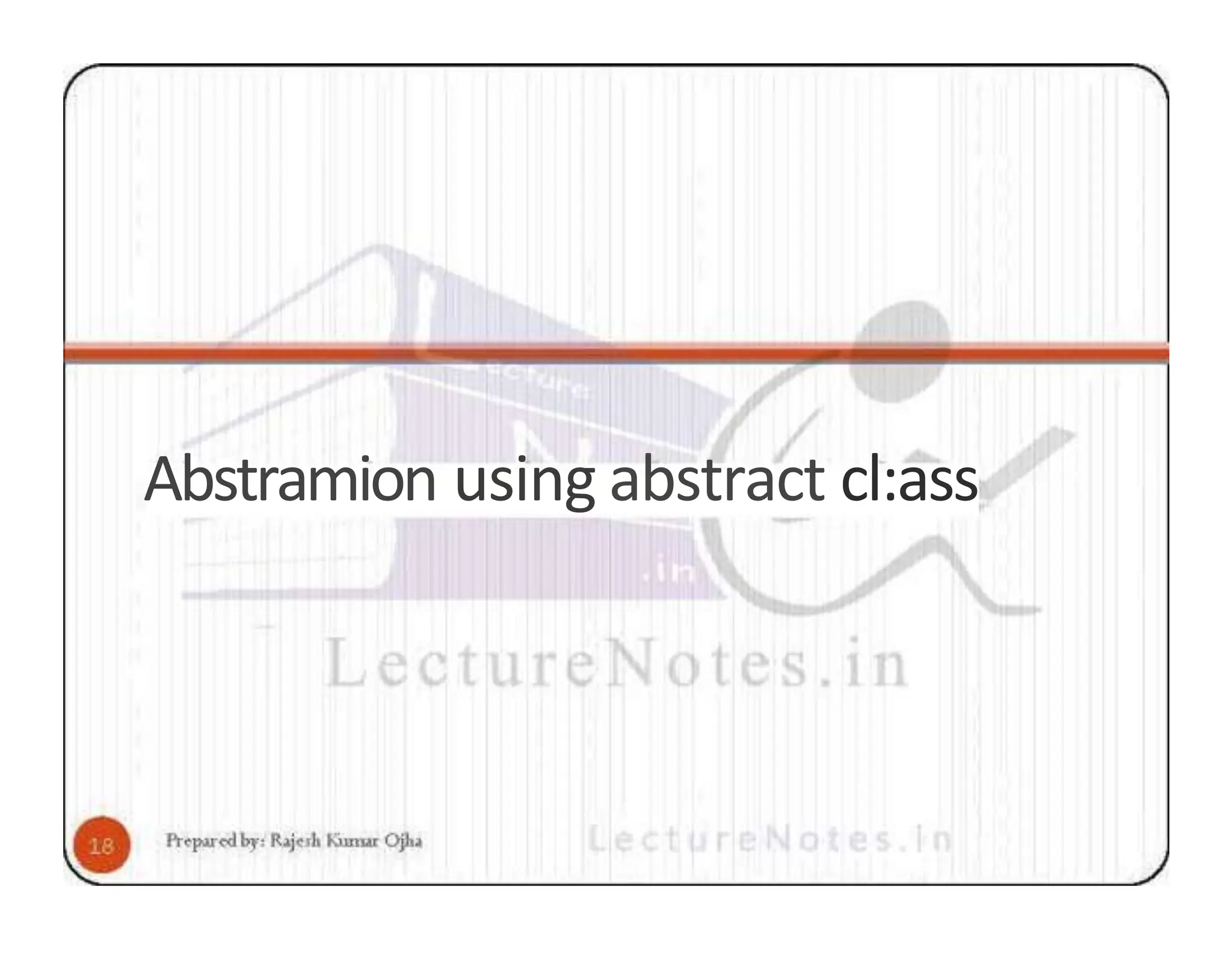 Abstramion using abstract cl:ass 