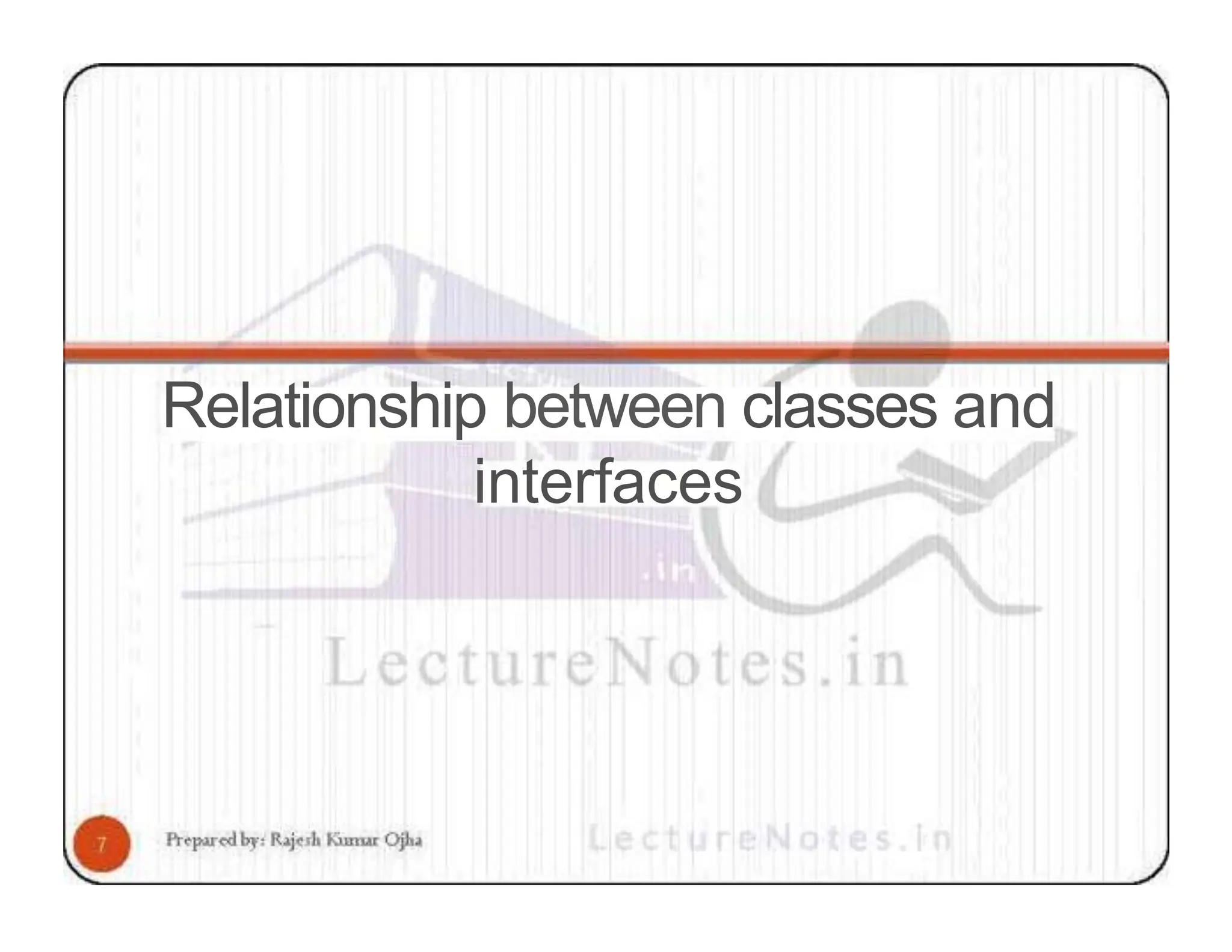 Relationship between classes and interfaces 