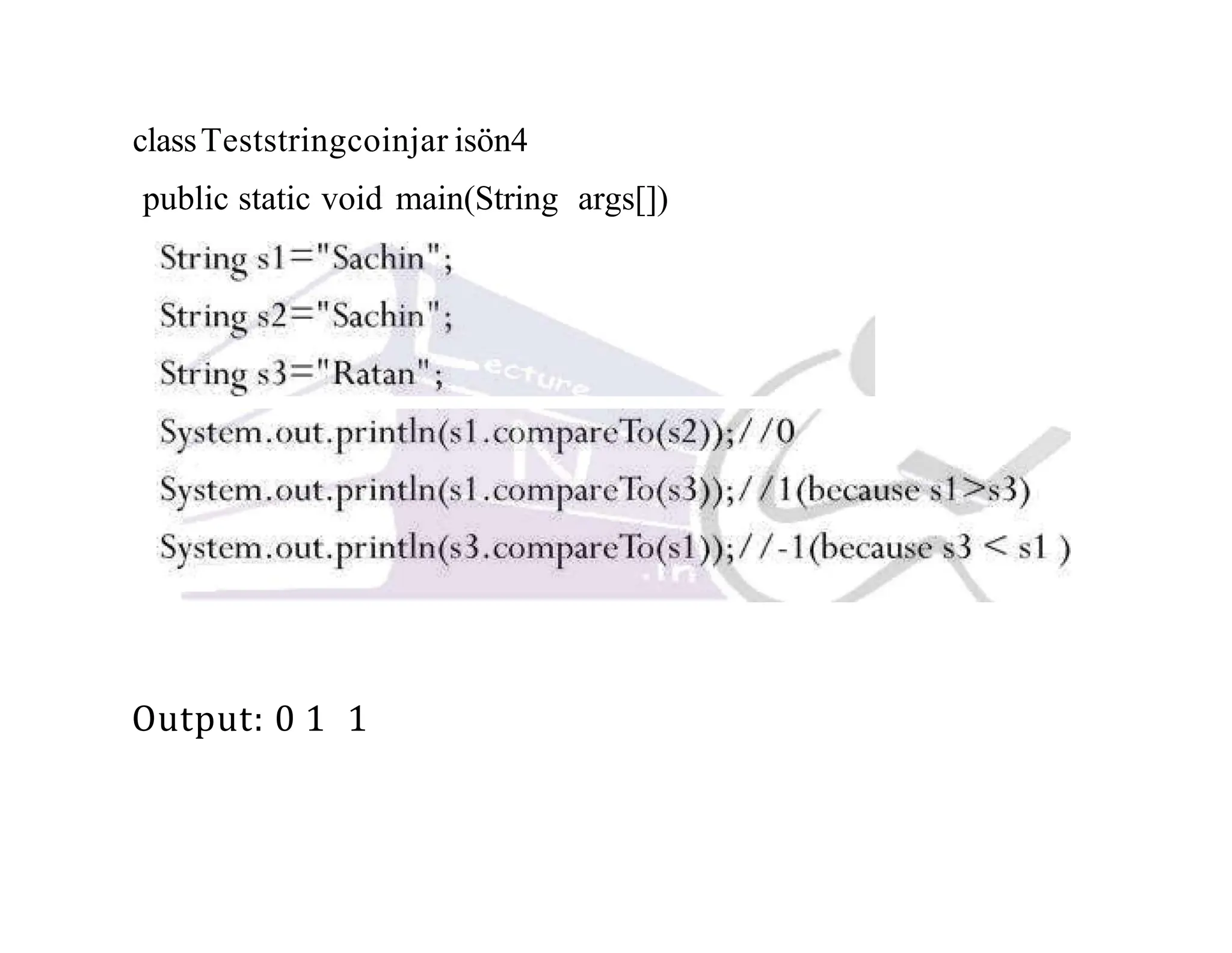 classTeststringcoinjar isön4 public static void main(String args[]) Output: 0 1 1 