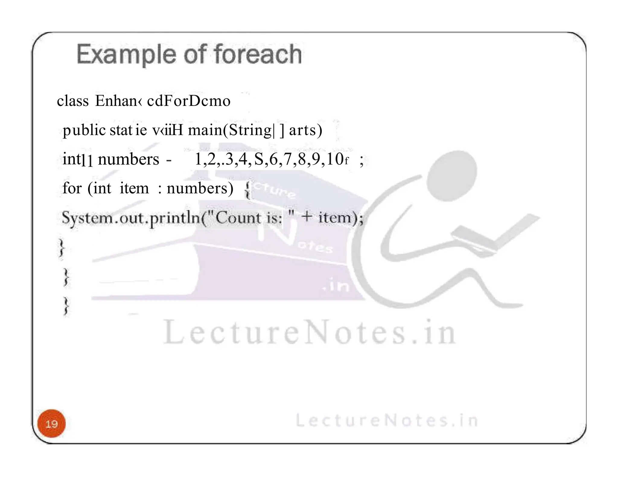 class Enhan‹ cdForDcmo public stat ie v‹iiH main(String| ] arts) intl1 numbers - 1,2,.3,4,S,6,7,8,9,10f ; for (int item : numbers) 