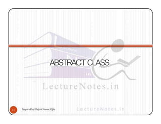 ABSTRACT CLASS
 