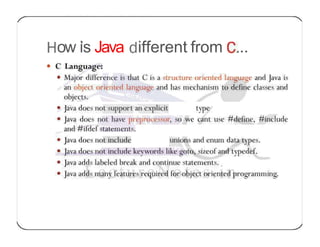 ow is Java ifferent from ..
 