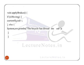 vein applyBrakcs() {
currentSrced--;
else (
System,err.println("The bicycle has âlread sto ed!")i
 