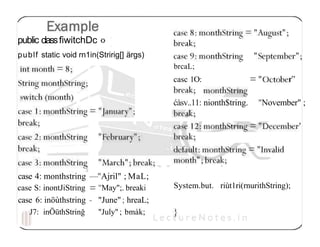 public classfiwitchDc ‹›
publf static void rn1in(Stririg[] ärgs)
brcaL;
casc 1O: r”
ćàsv..11: nionth$tring. "November" ;
System.but. riùt1ri(rnurithString);
case 4: monthstring —"Ajril" ; MaL;
case S: inontJiString "May";. breaki
case 6: inöùthstring - "June"; hreaL;
J7: inÖüthStrinğ "July" ; bmàk;
 