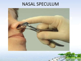 NASAL SPECULUM
 