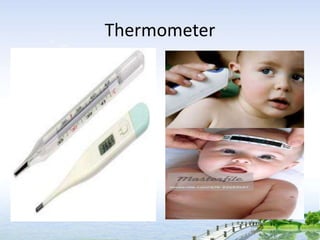 Thermometer
 