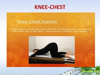 KNEE-CHEST
 