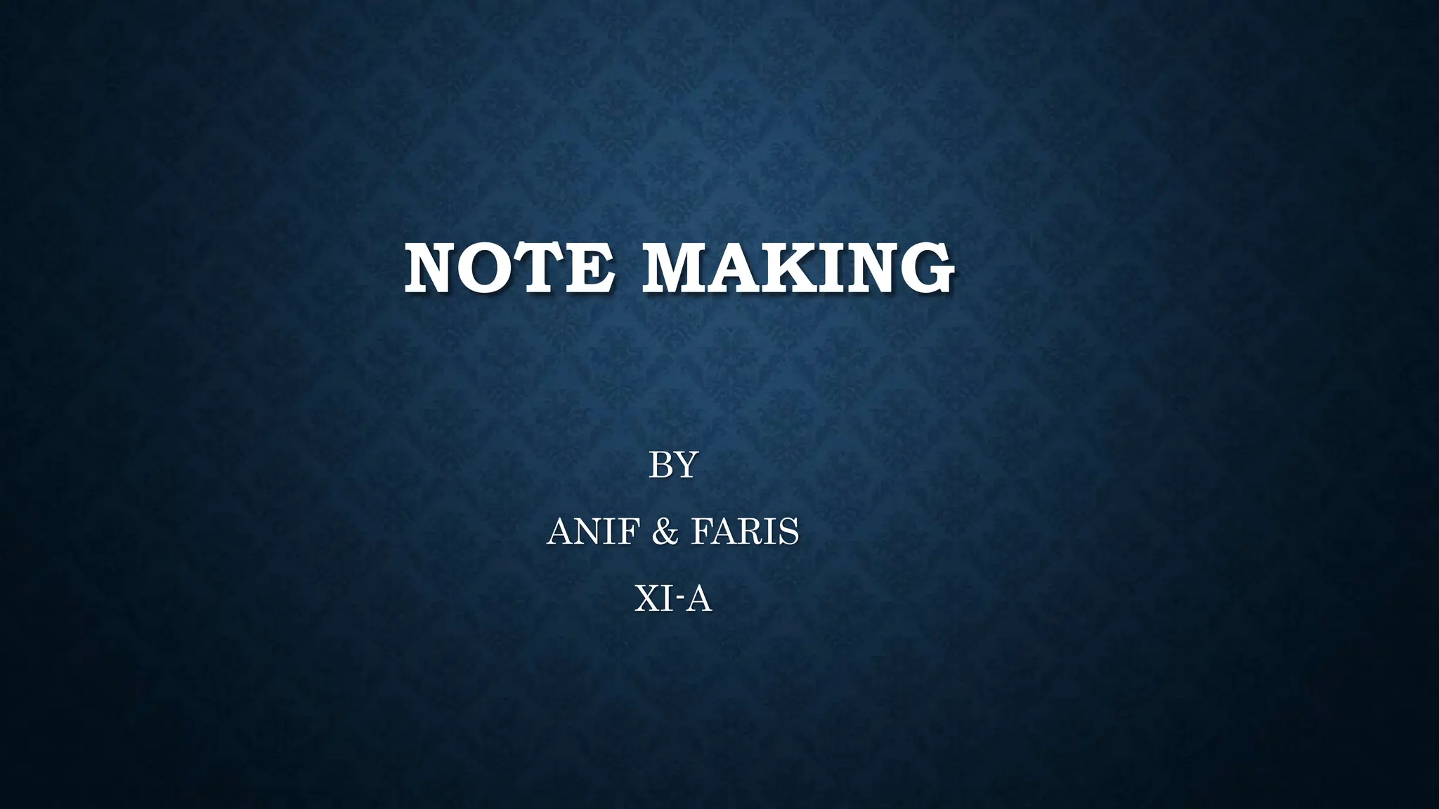 NOTE MAKING PPT note-making-ppt