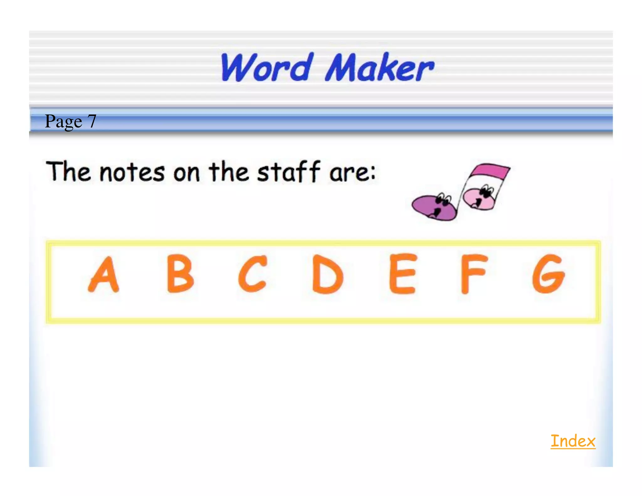 Word Maker
Index
Page 7
 