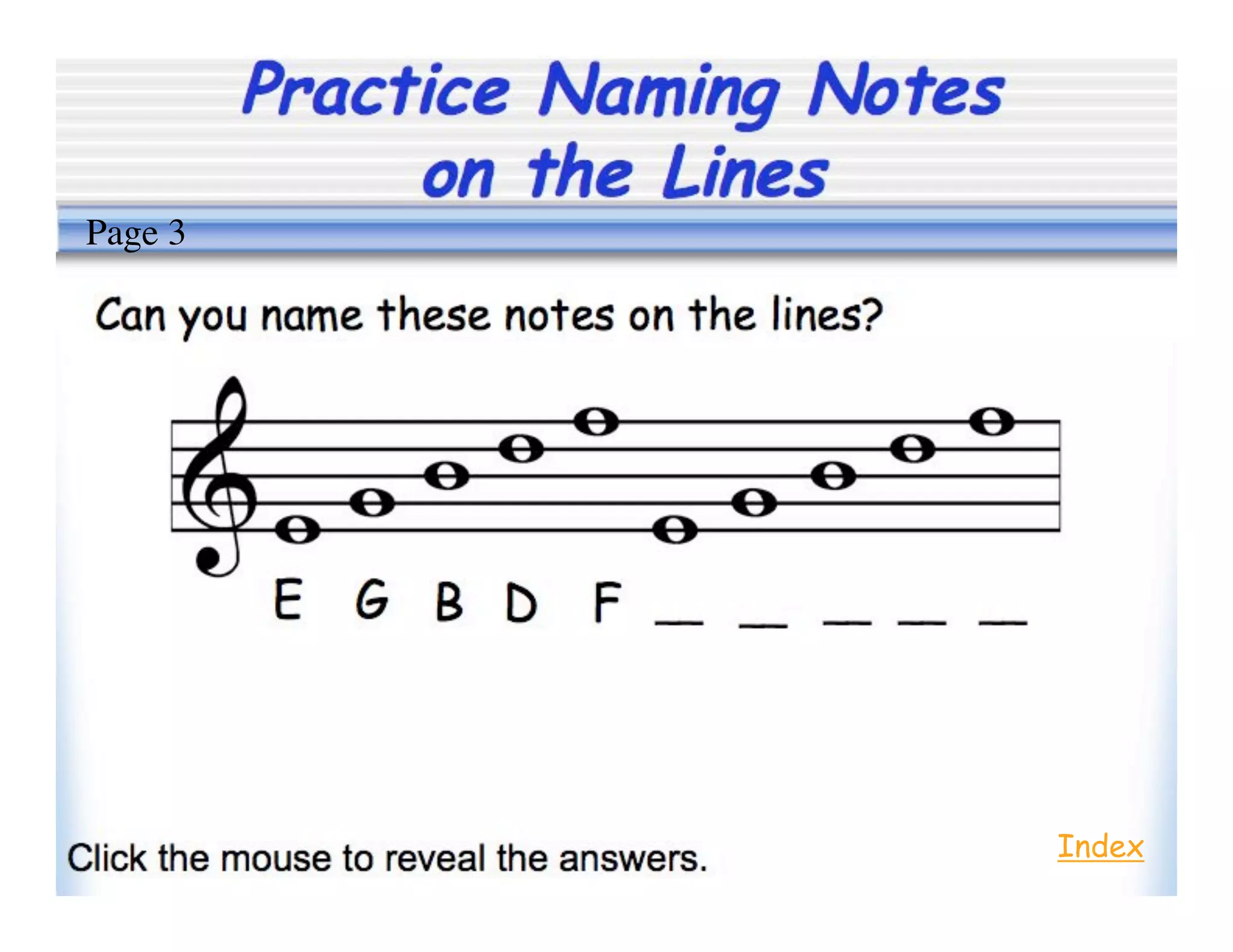 Practice Naming Notes
on the Lines
Index
Page 3
 