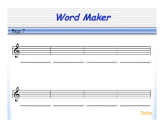 Word Maker
Index
Page 7
 