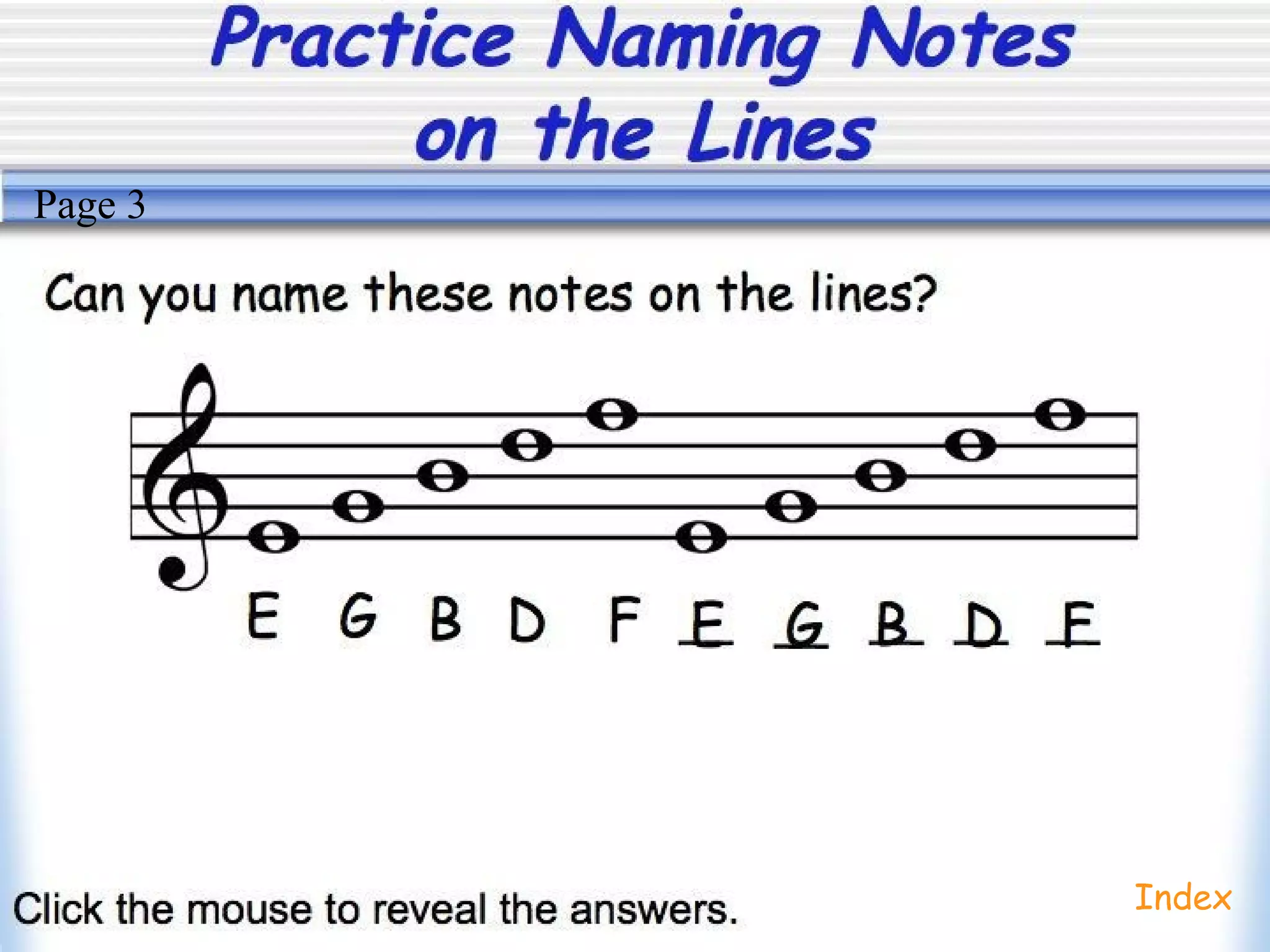 Practice Naming Notes
on the Lines
Index
Page 3
 