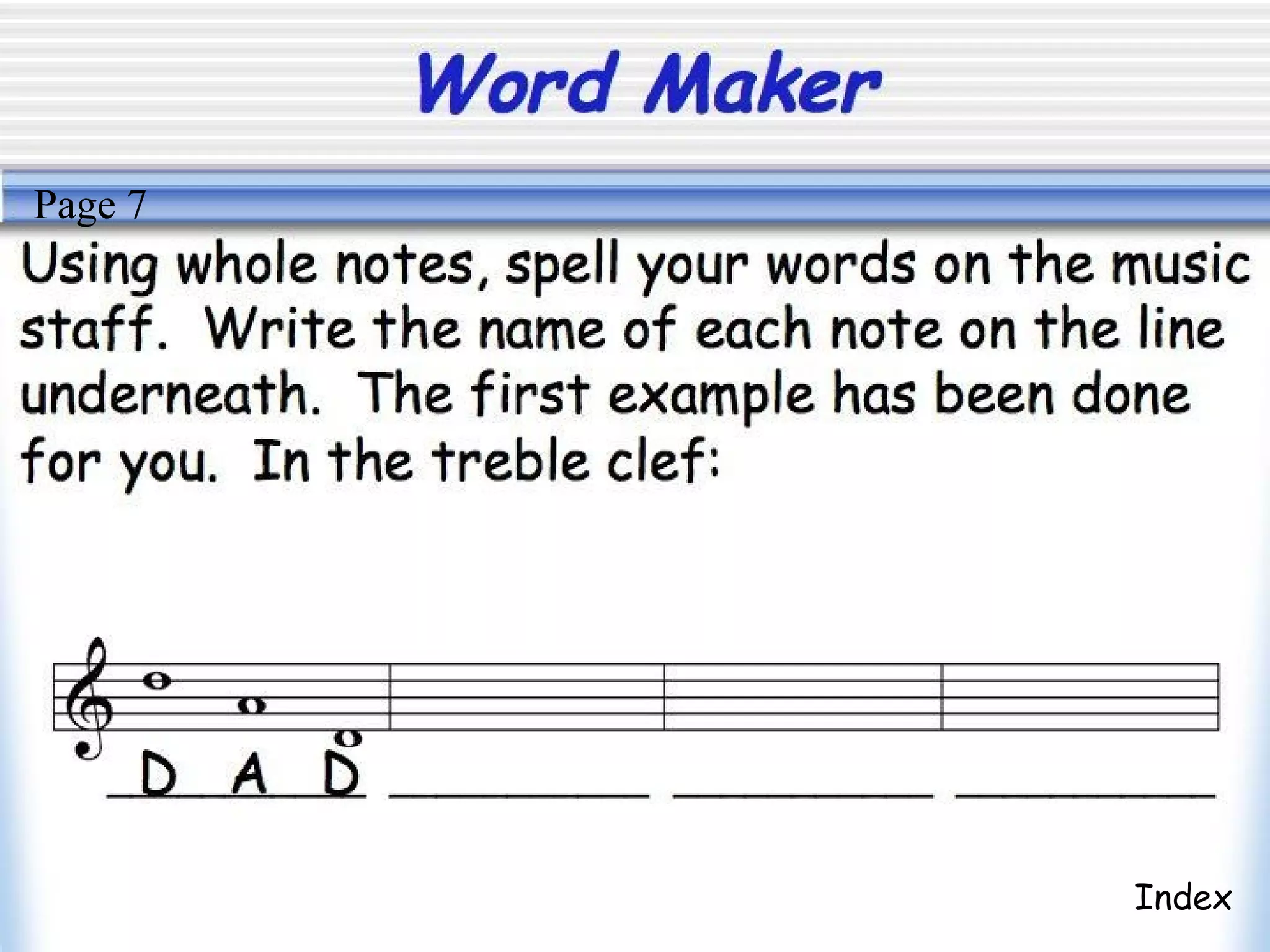 Word Maker
Index
Page 7
 