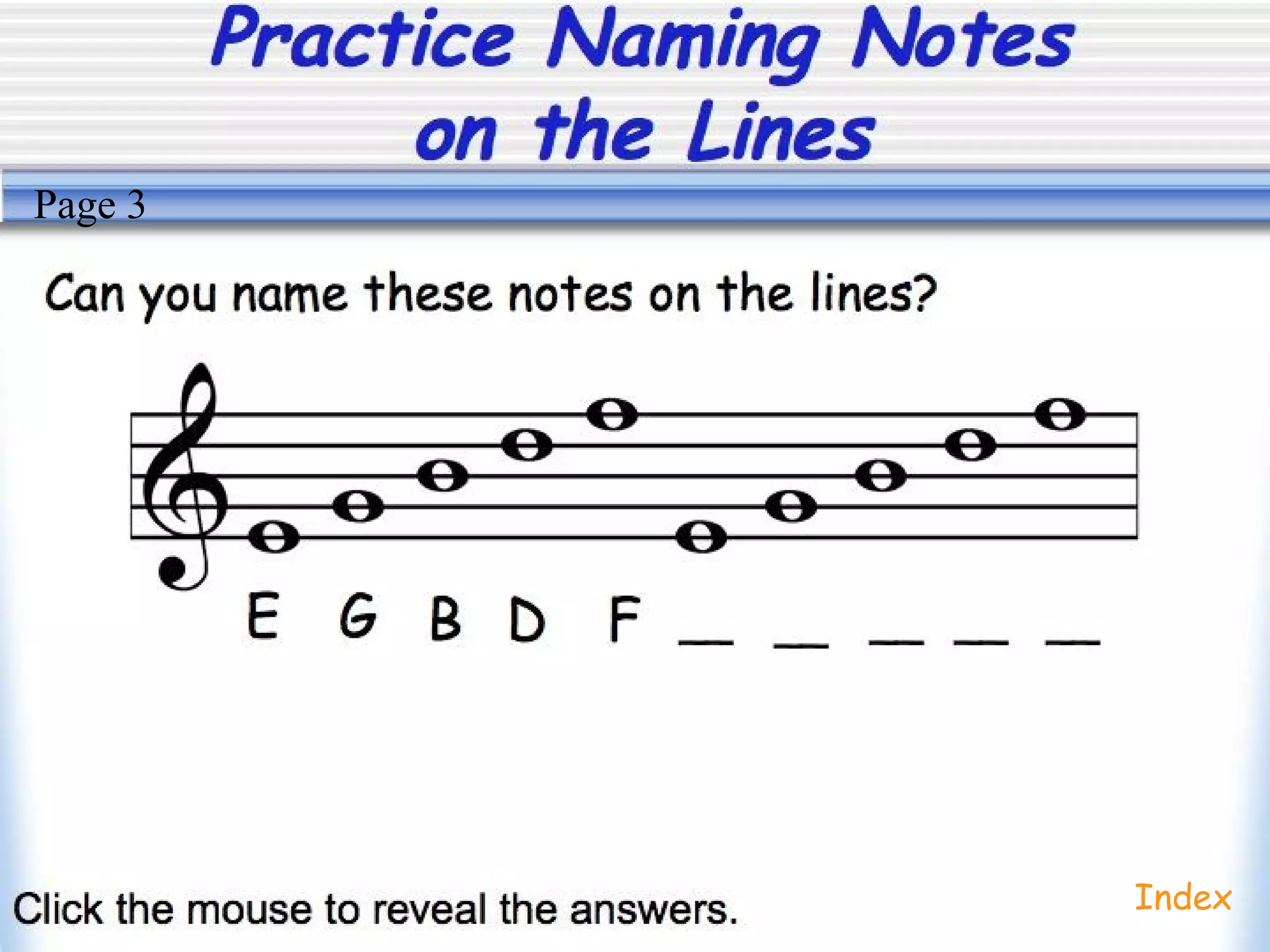 Practice Naming Notes
on the Lines
Index
Page 3
 