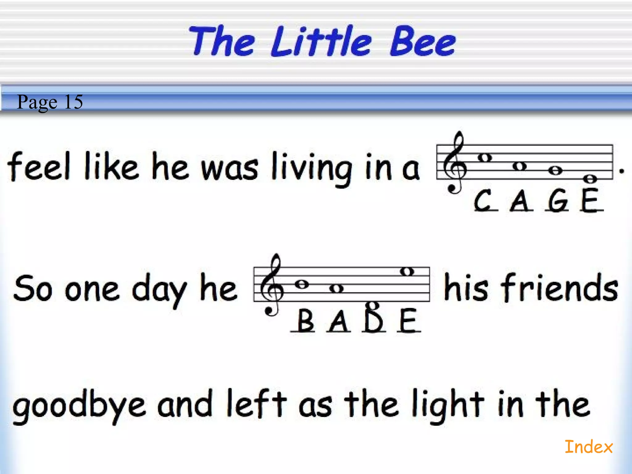 The Little Bee
Index
Page 15
 