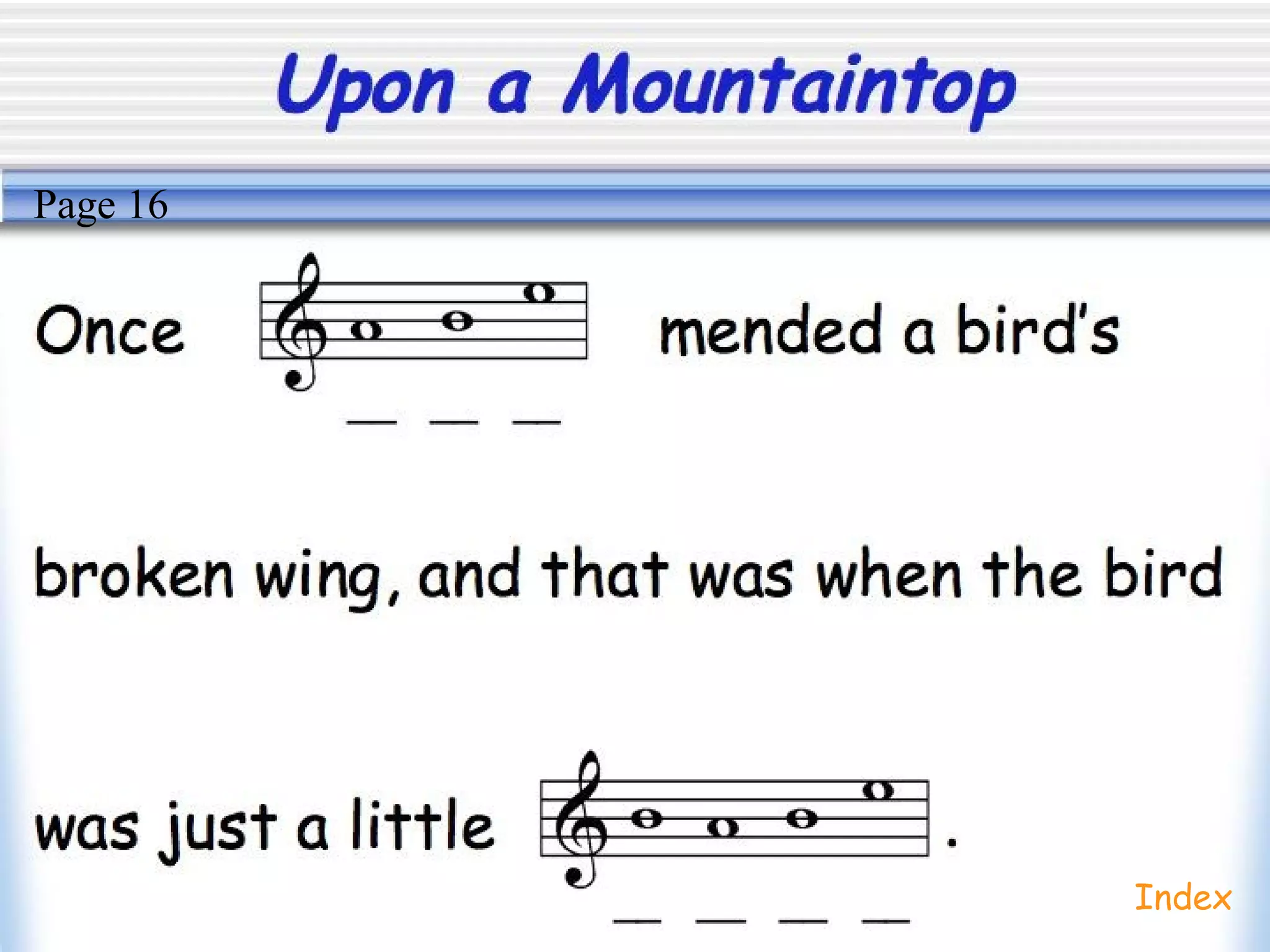 Upon a Mountaintop
Index
Page 16
 