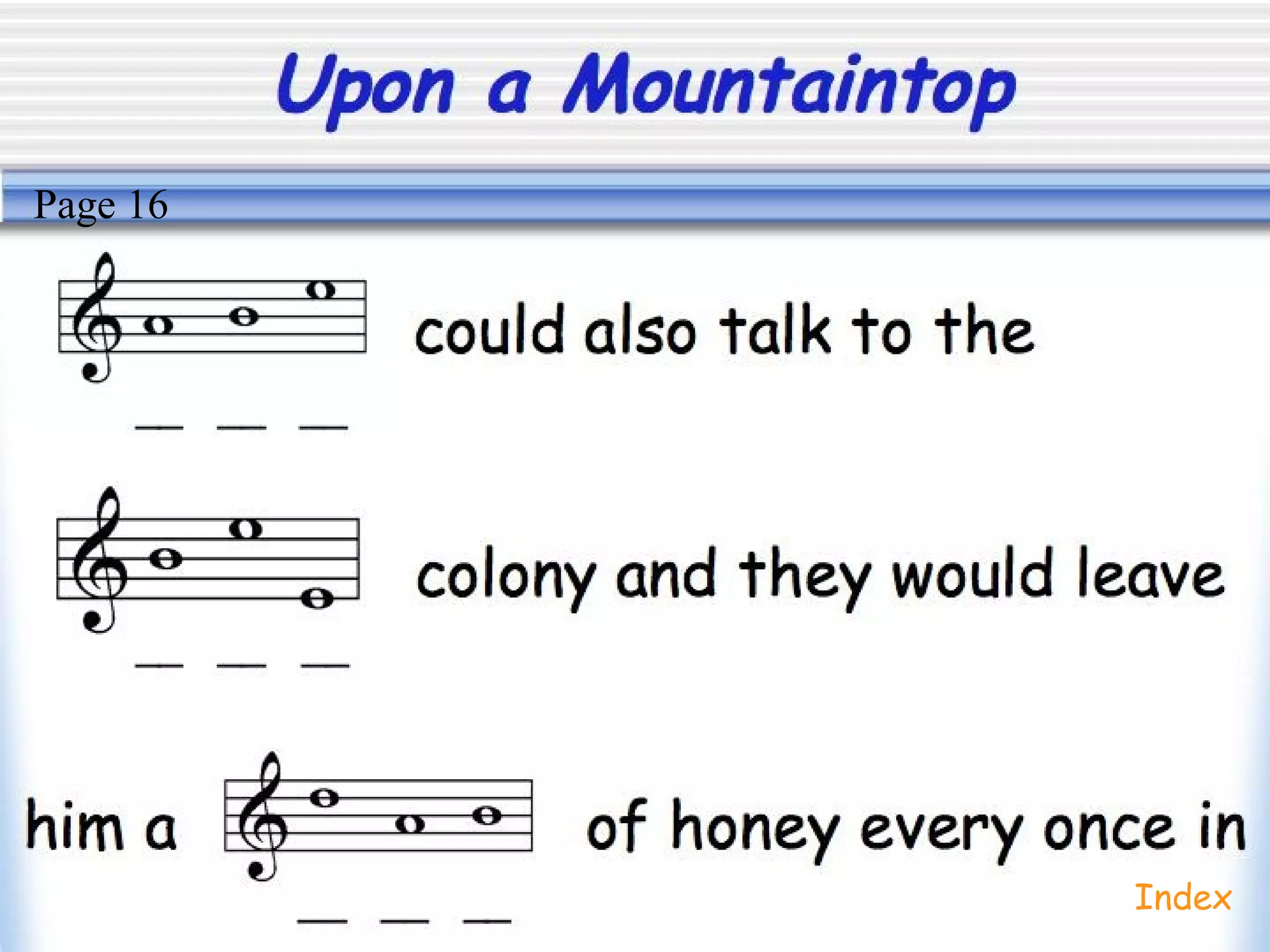 Upon a Mountaintop
Index
Page 16
 