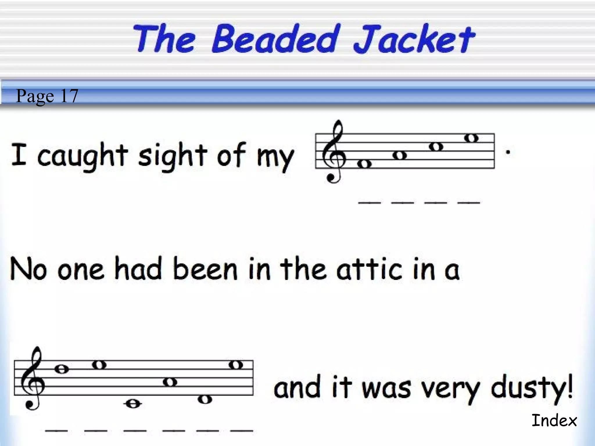The Beaded Jacket
Index
Page 17
 