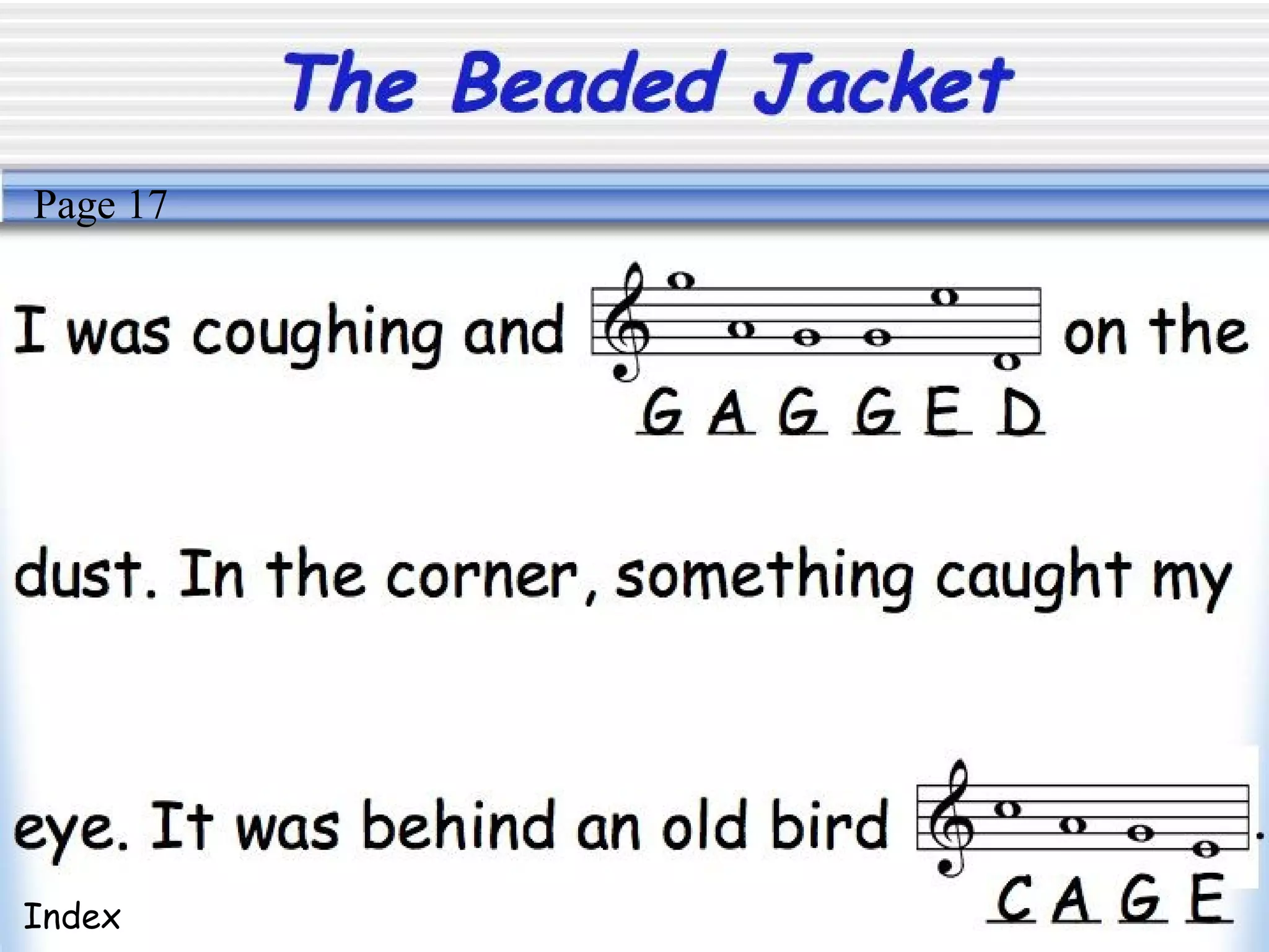 The Beaded Jacket
Index
Page 17
 