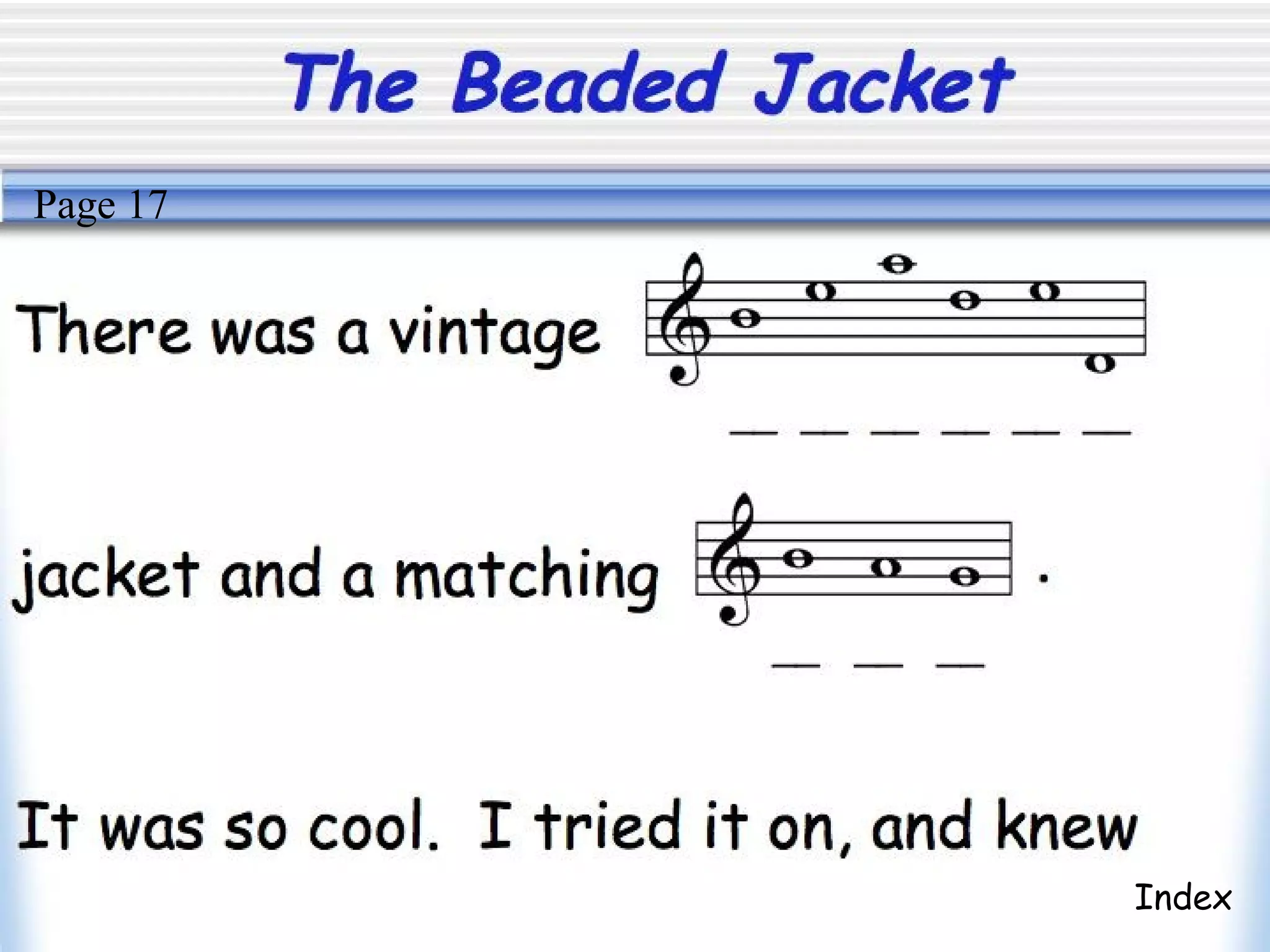 The Beaded Jacket
Index
Page 17
 
