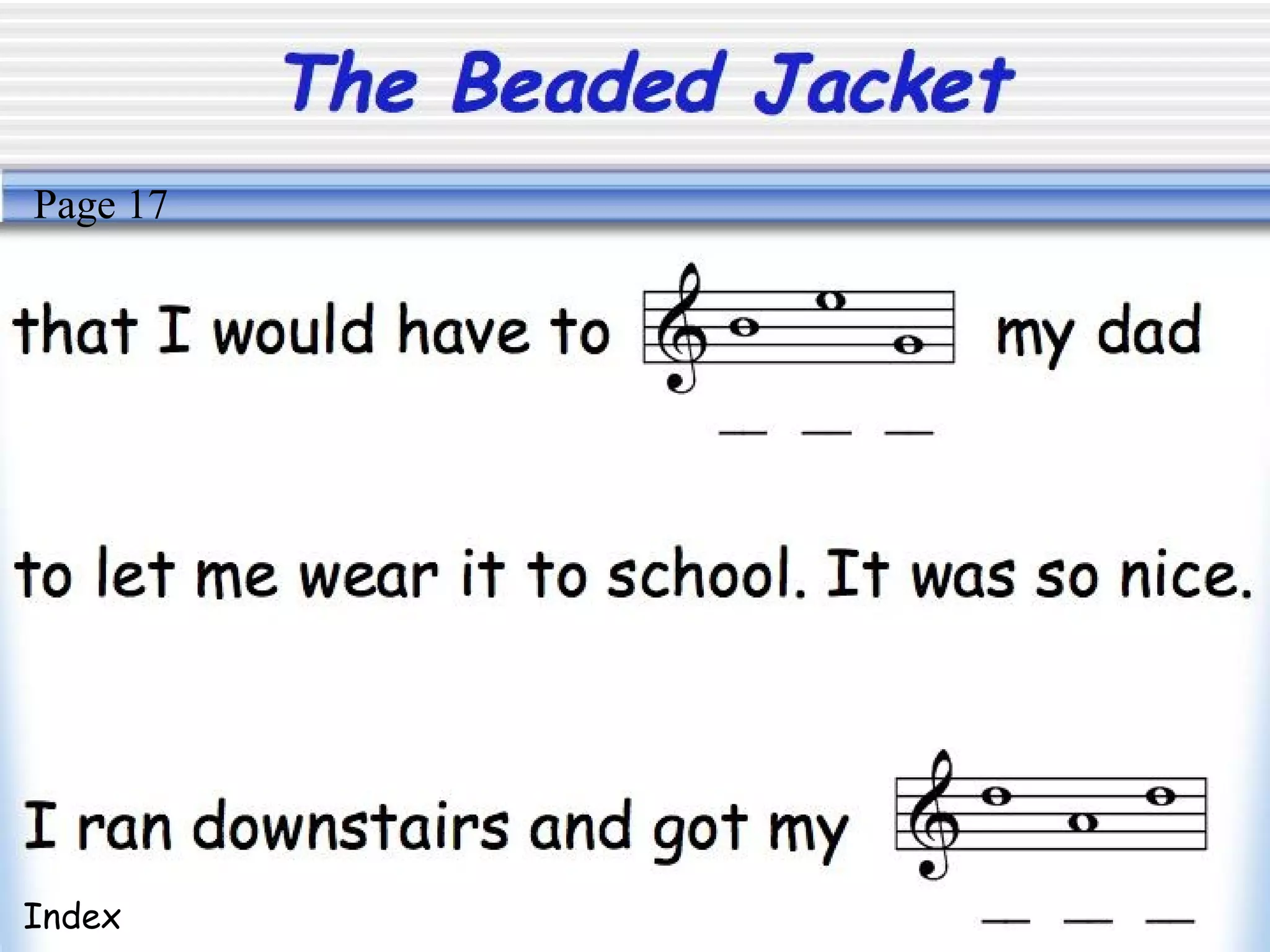 The Beaded Jacket
Index
Page 17
 