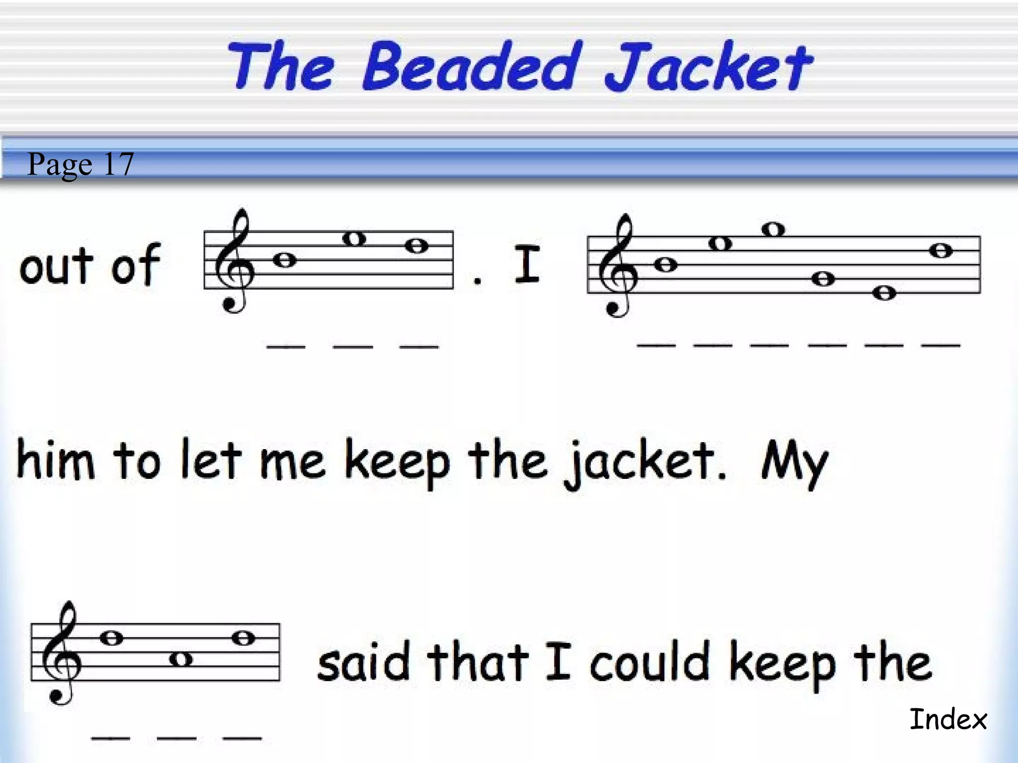 The Beaded Jacket
Index
Page 17
 