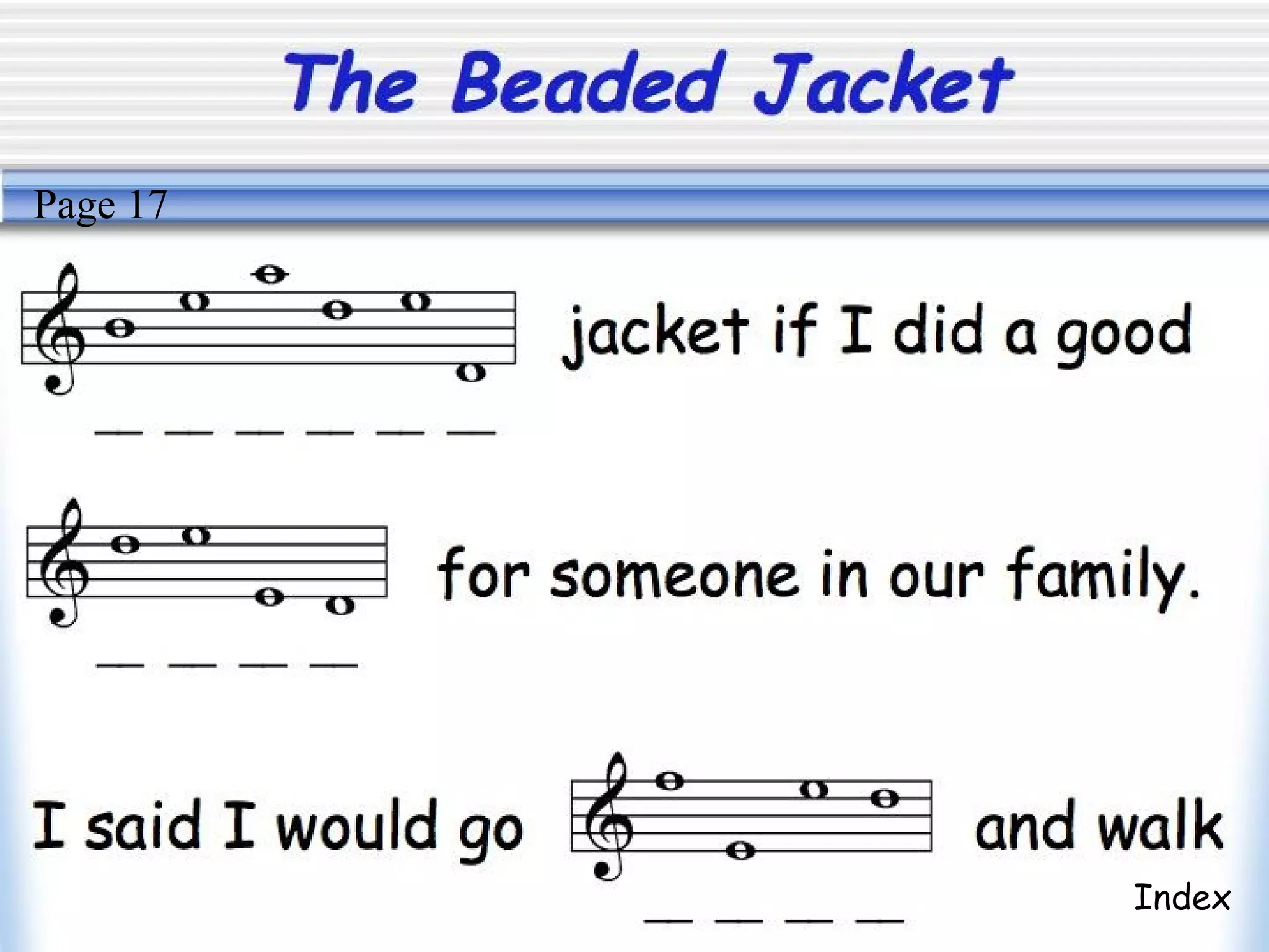 The Beaded Jacket
Index
Page 17
 