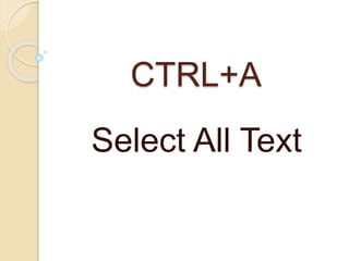 CTRL+A
Select All Text
 