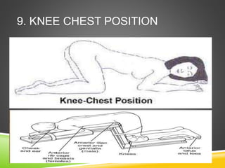 9. KNEE CHEST POSITION
 