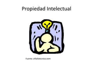 Propiedad IntelectualFuente: elfallotecnico.com