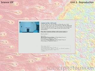 Science 10F   Unit 3 - Reproduction 