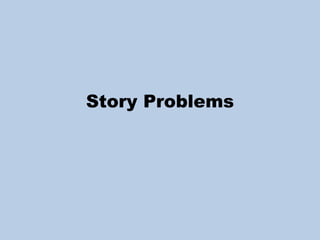 Story Problems 