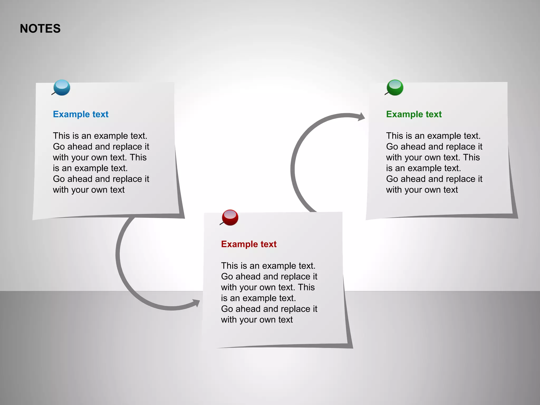 NOTES
Example text
This is an example text.
Go ahead and replace it
with your own text. This
is an example text.
Go ahead and replace it
with your own text
Example text
This is an example text.
Go ahead and replace it
with your own text. This
is an example text.
Go ahead and replace it
with your own text
Example text
This is an example text.
Go ahead and replace it
with your own text. This
is an example text.
Go ahead and replace it
with your own text
 