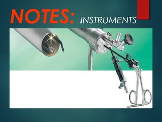 NOTES: INSTRUMENTS
 