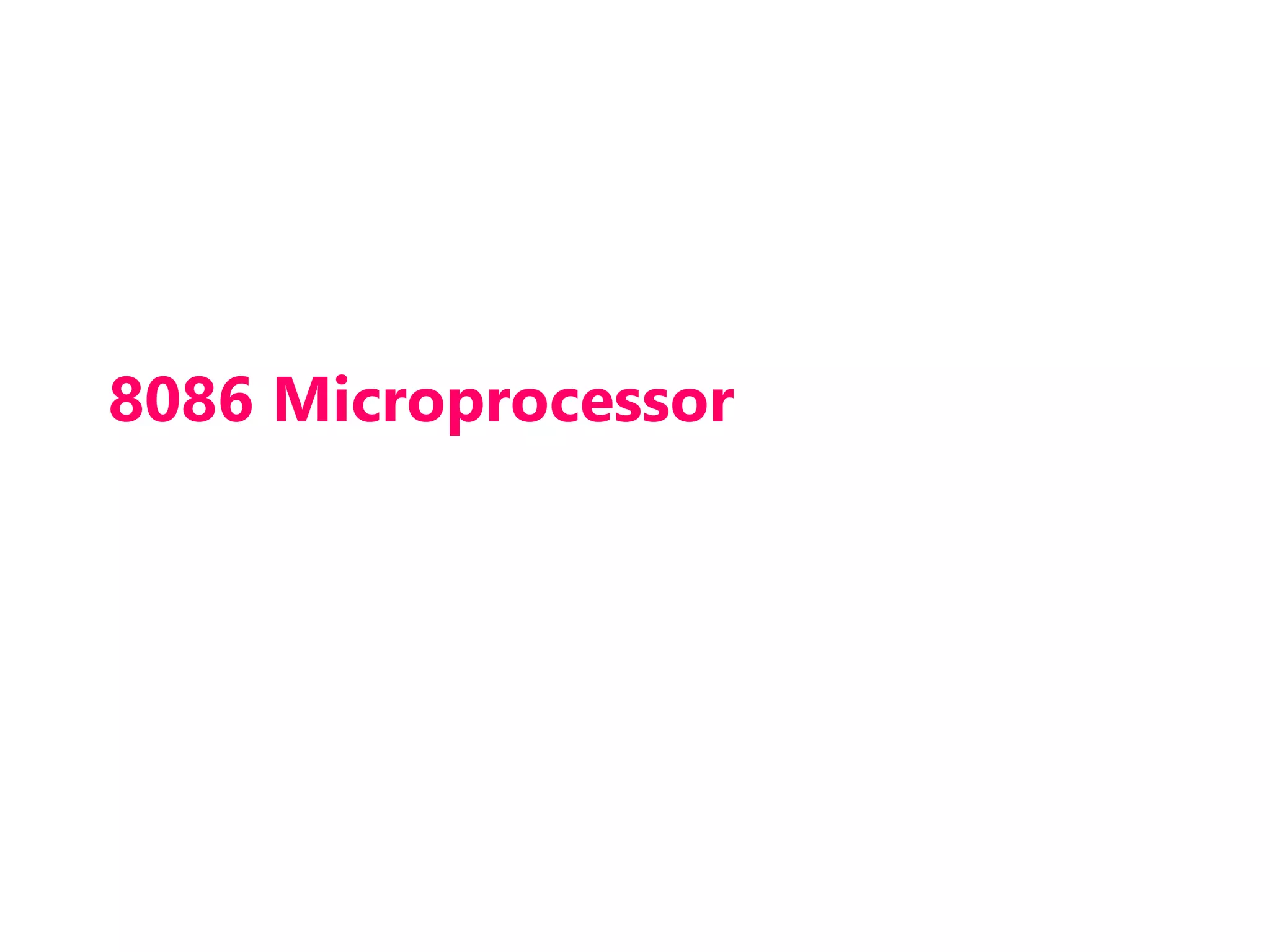 8086 Microprocessor
 