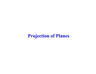 Projection of Planes
 