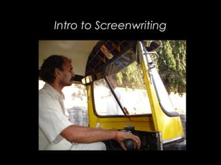 Intro to Screenwriting
 