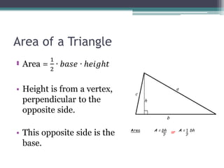 Area of a Triangle
•
