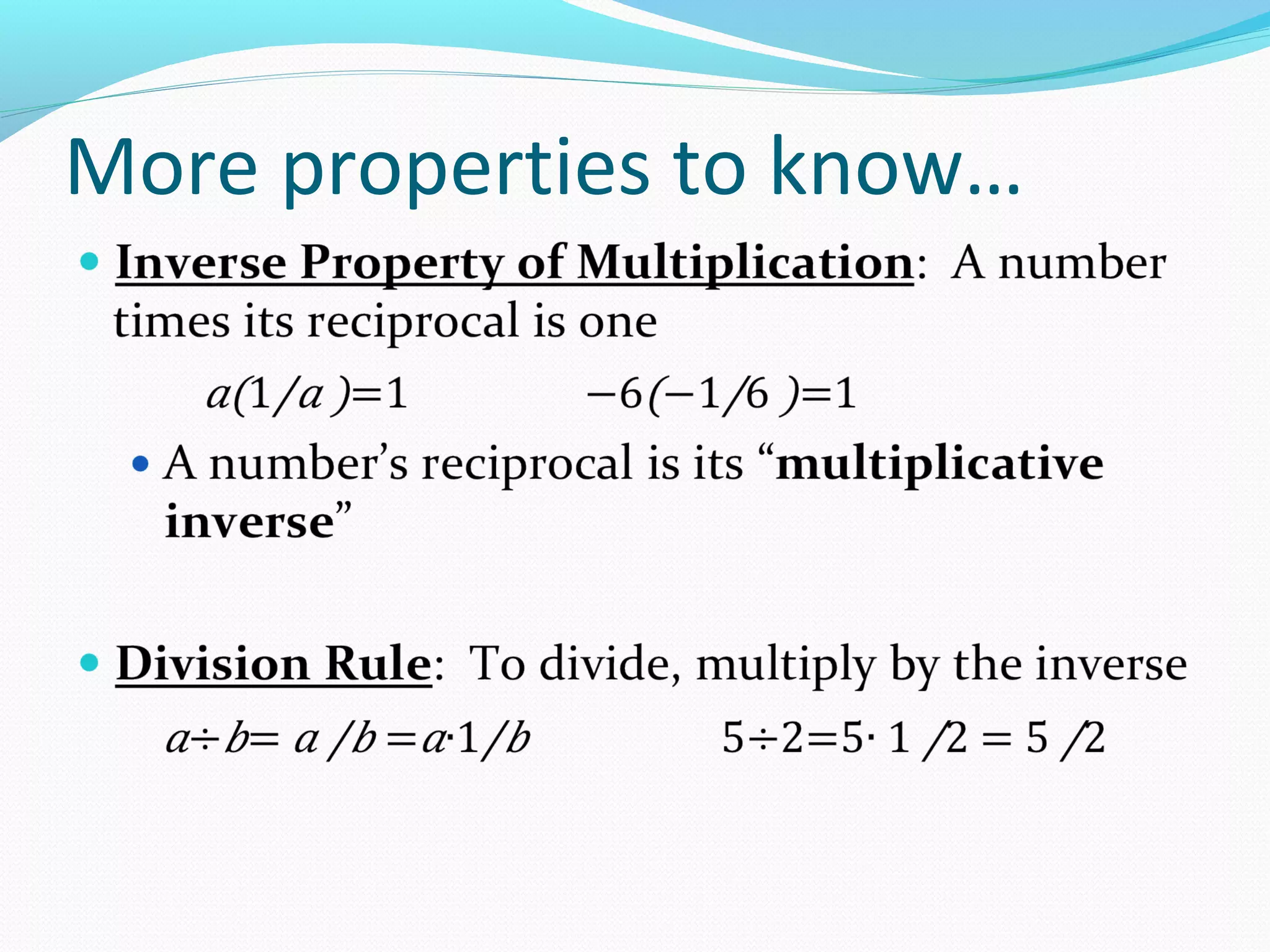 More properties to know…