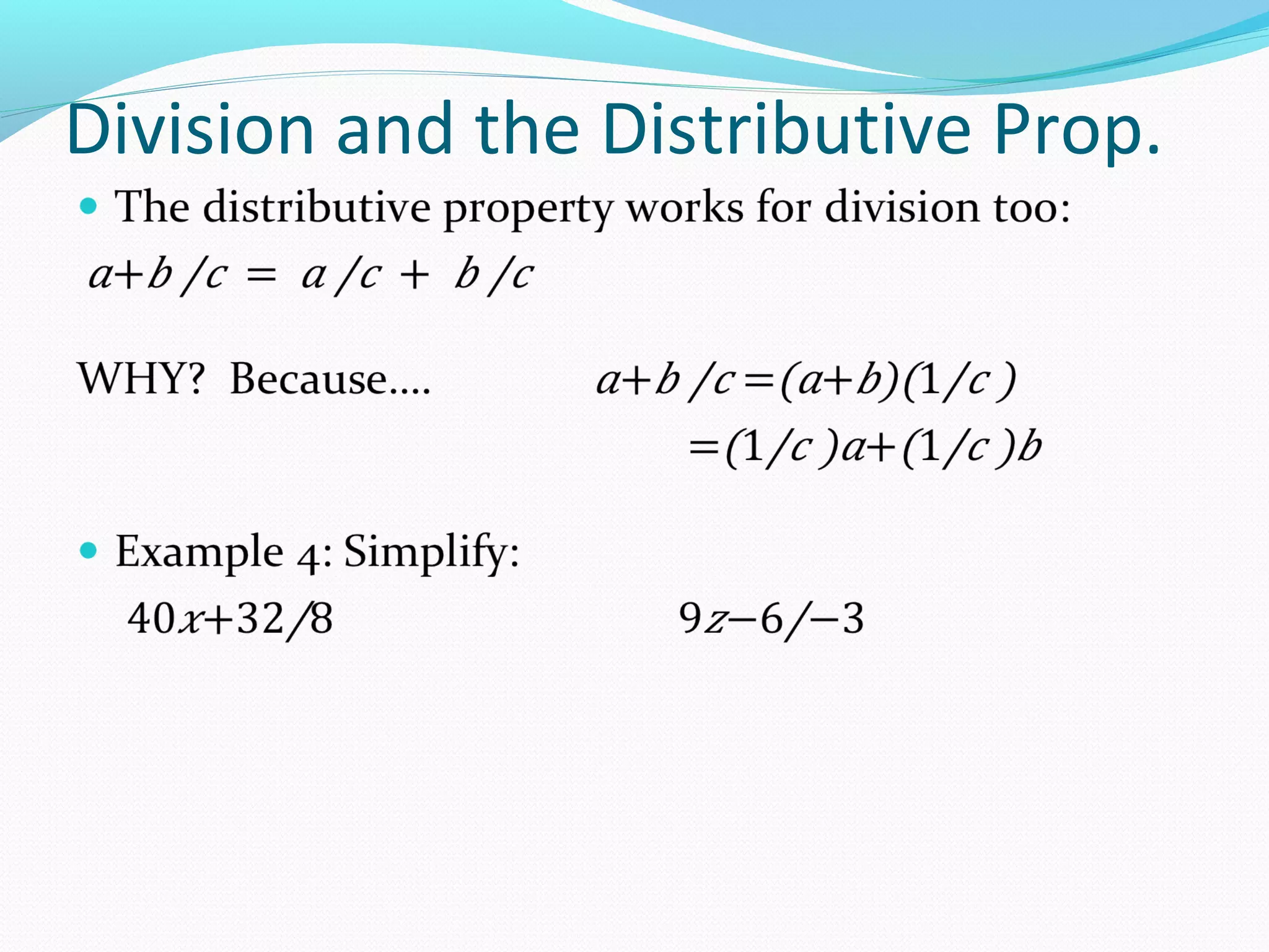 Division and the Distributive Prop.