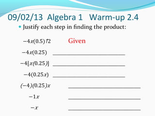 09/02/13 Algebra 1 Warm-up 2.4
 