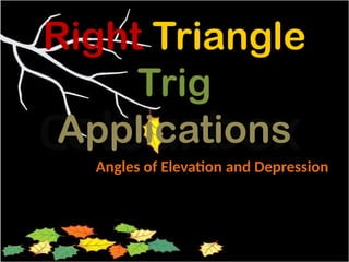 Right Triangle Trigonometry and its APPLICATION | PPTX
