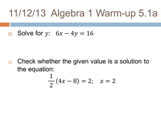 11/12/13 Algebra 1 Warm-up 5.1a


 
