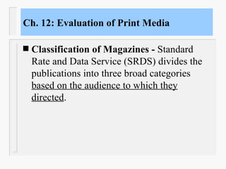 Ch. 12: Evaluation of Print Media ,[object Object]