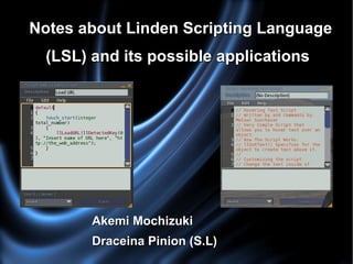 Notes about Linden Scripting Language (LSL) and its possible applications ,[object Object]