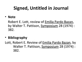 Signed, Untitled in Journal Note Robert E. Lott, review of  Emilia Pardo Bazan , by Walter T. Pattison,  Symposium  28 (1974) : 382 . Bibliography Lott, Robert E. Review of  Emilia Pardo Bazan , by  Walter T. Pattison,  Symposium  28 (1974) :  382. 