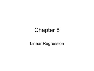 Chapter 8 Linear Regression 