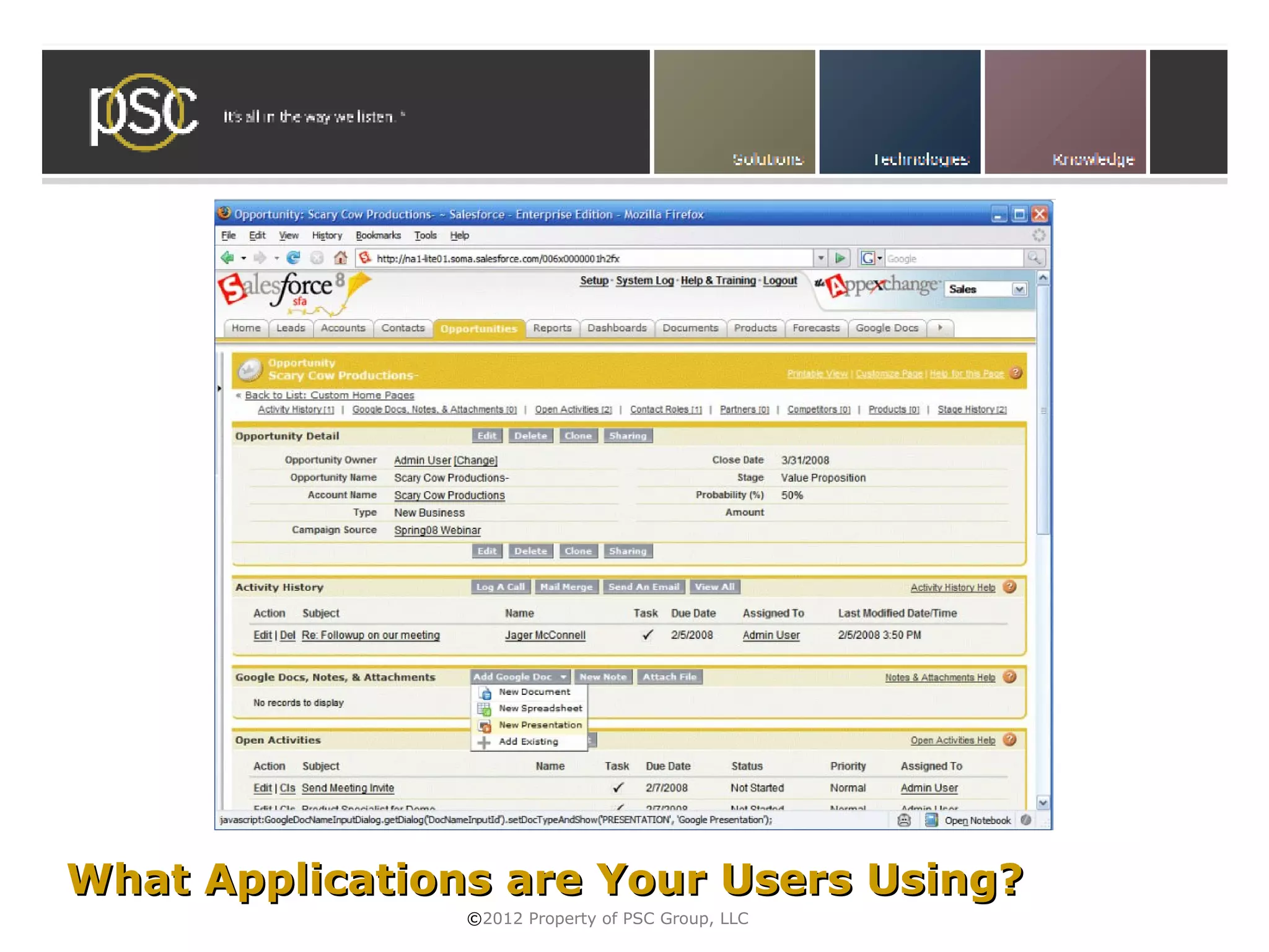 • Click to edit Master subtitle style




What Applications are Your Users Using?
                 ©2012 Property of PSC Group, LLC
 