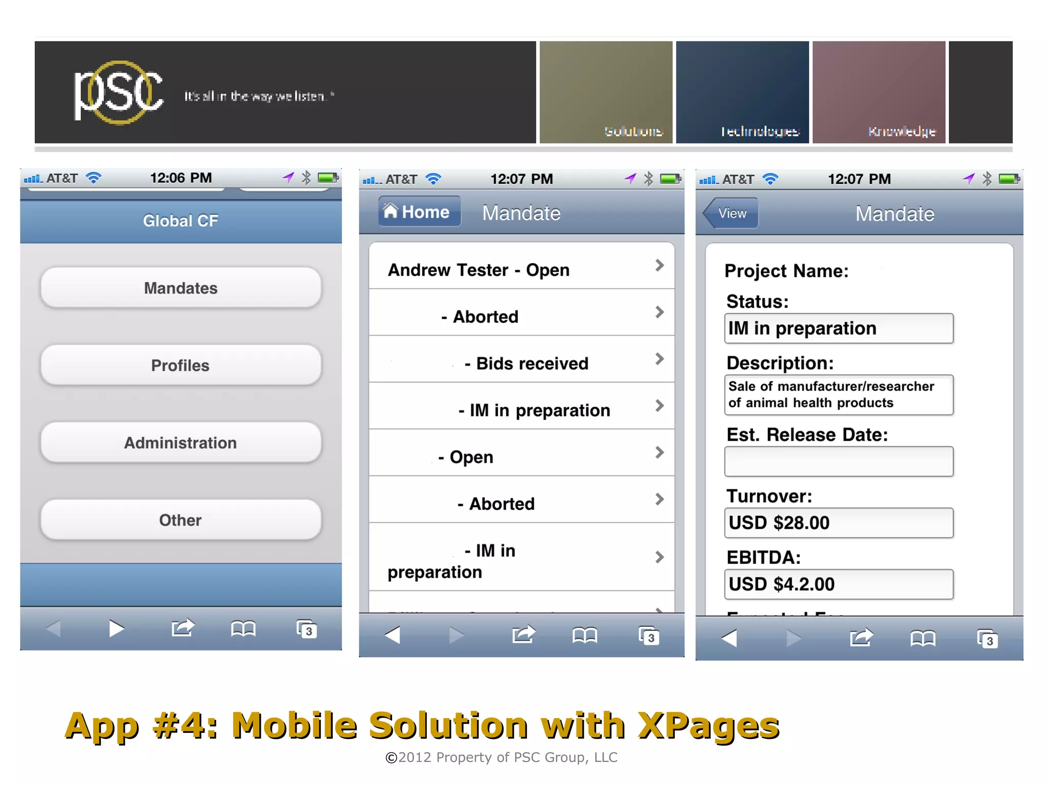 App #4: Mobile Solution with XPages
               ©2012 Property of PSC Group, LLC
 