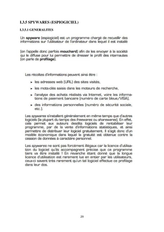 29
I.3.5 SPYWARES (ESPIOGICIEL)
I.3.5.1 GENERALITES
 